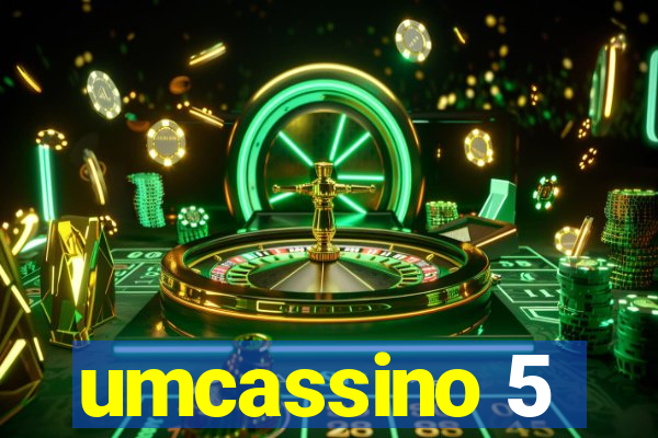 umcassino 5
